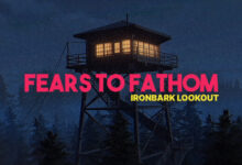 Fears to Fathom - Ironbark Lookout