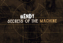 Bendy: Secrets of the Machine