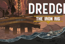 DREDGE - The Iron Rig